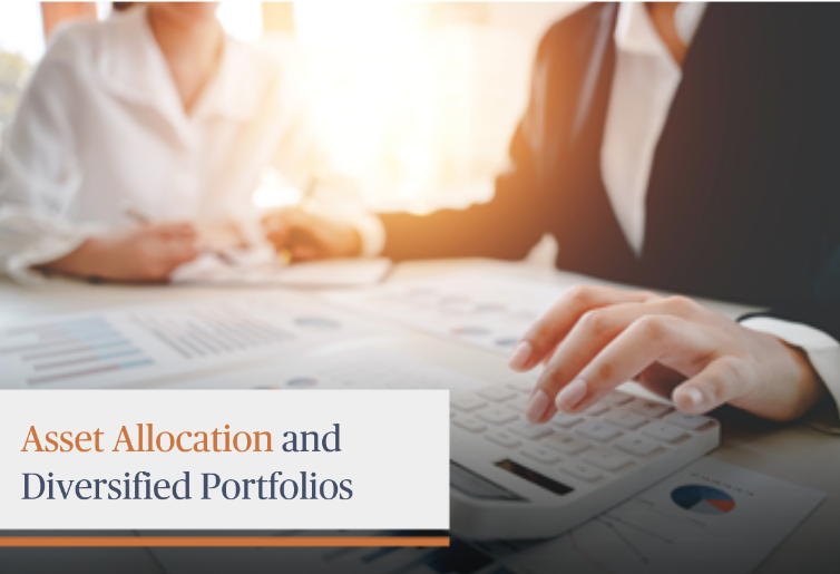 Asset Allocation and Diversified Portfolios