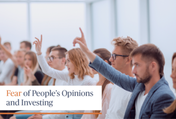 Fear of People's Opinions and Investing