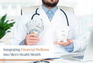 Sendero | Integrating Financial Wellness into Men's Health Month Sendero | Integrating Financial Wellness into Men's Health Month