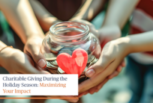 Sendero | Charitable Giving During the Holiday Season: Maximizing Your Impact