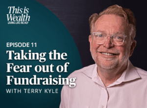 Sendero | This is Wealth - Living Life Richly: Episode 11