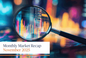 Sendero | Monthly Market Recap: November 2025 Sendero | Monthly Market Recap: November 2025