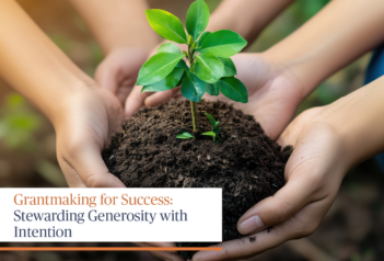Sendero|Grantmaking for Success: Stewarding Generosity with Intention
