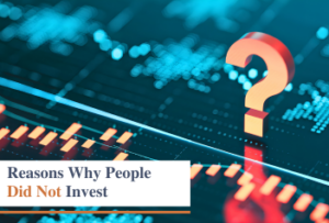 Sendero | Reasons Why People Did Not Invest in the Stock Market Sendero | Reasons Why People Did Not Invest in the Stock Market